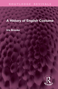 A History of English Costume by Iris Brooke, 9781032915111