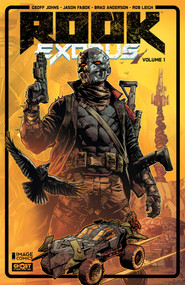 Rook: Exodus Volume 1 (Fight or Flight) by Geoff Johns, Jason Fabok, Brad Anderson, 9781534367364