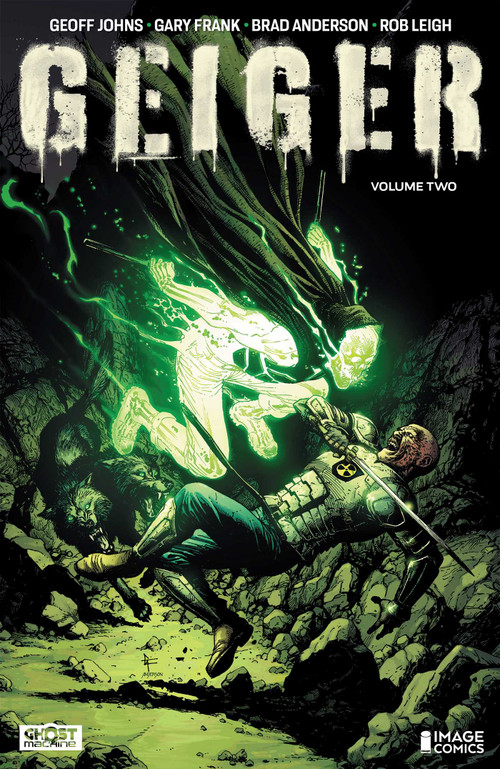 Geiger Volume 2 (The Nuclear Knight) by Geoff Johns, Gary Frank, Brad Anderson, 9781534380202