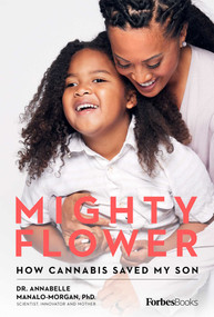 Mighty Flower (How Cannabis Saved My Son) - 9798887506388 by Annabelle Manalo-Morgan, 9798887506388