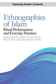 Ethnographies of Islam (Ritual Performances and Everyday Practices) - 9780748689842 by Baudouin Dupret, Thomas Pierret, Paulo G. Pinto, Kathryn Spellman Poots, 9780748689842