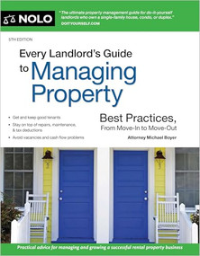 Every Landlord's Guide to Managing Property (Best Practices, From Move-In to Move-Out) - 9781413332766 by Michael Boyer, 9781413332766