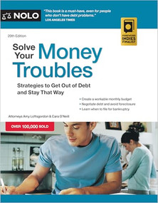 Solve Your Money Troubles (Strategies to Get Out of Debt and Stay That Way) - 9781413332667 by Amy Loftsgordon, Cara O'Neill, 9781413332667