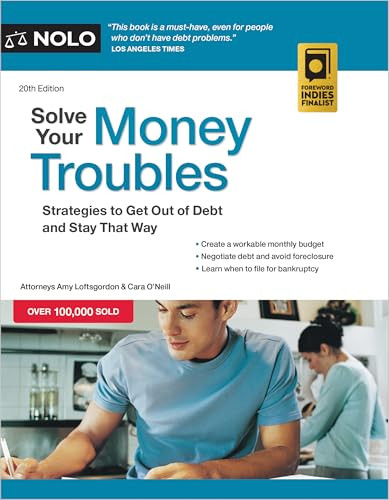 Solve Your Money Troubles (Strategies to Get Out of Debt and Stay That Way) - 9781413332667 by Amy Loftsgordon, Cara O'Neill, 9781413332667