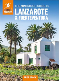 The Mini Rough Guide to Lanzarote and Fuerteventura: Travel Guide with eBook by Rough Guides, Phil Lee, 9781835291719