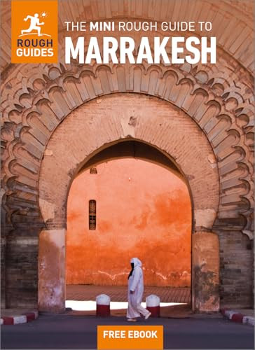 The Mini Rough Guide to Marrakesh: Travel Guide with eBook by Rough Guides, Alice Morrison, 9781835292723