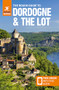 The Rough Guide to Dordogne and the Lot: Travel Guide with eBook by Rough Guides, Anna Richards, 9781835291771