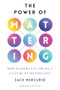 The Power of Mattering (How Leaders Can Create a Culture of Significance) by Zach Mercurio, 9798892790123