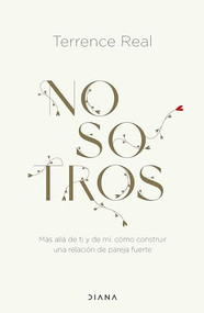 Nosotros / Us (Spanish Edition) by Terrence Real, 9786073914475