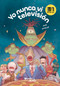 Yo nunca vi televisión (Edición de la Serie de TV) / I Never Watched TV (TV Tie-In) (Spanish Edition) by 31 minutos, 9786073916837