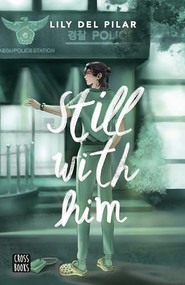 Still with him (Spanish Edition) by Lily del Pilar, 9786073914383