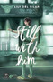 Still with him (Spanish Edition) by Lily del Pilar, 9786073914383
