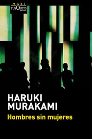 Hombres sin mujeres (Relatos) / Men Without Women (Short Stories) (Spanish Edition) by Haruki Murakami, 9786073914437