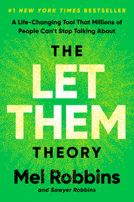The Let Them Theory (A Life-Changing Tool That Millions of People Can't Stop Talking About) by Mel Robbins, Sawyer Robbins, 9781401971366