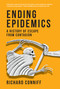 Ending Epidemics (A History of Escape from Contagion) - 9780262552974 by Richard Conniff, 9780262552974