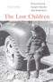 The Lost Children (Reconstructing Europe's Families after World War II) by Tara Zahra, 9780674048249