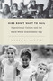 Kids Don't Want to Fail (Oppositional Culture and the Black-White Achievement Gap) by Angel L. Harris, 9780674057722