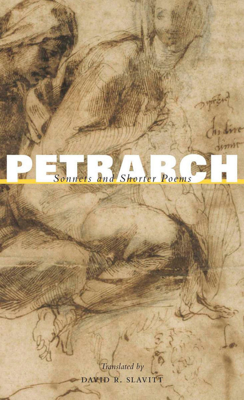 Sonnets and Shorter Poems by Francesco Petrarch, David R Slavitt, David R. Slavitt, 9780674062160