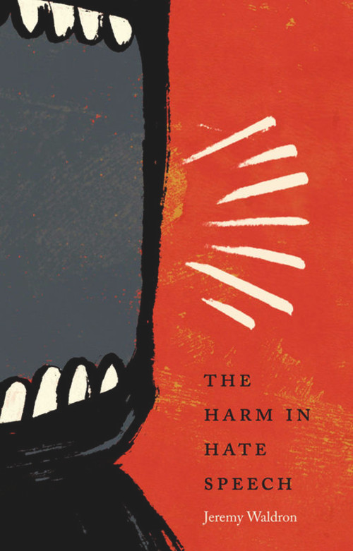 The Harm in Hate Speech by Jeremy Waldron, 9780674065895