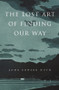 The Lost Art of Finding Our Way by John Edward Huth, 9780674072824