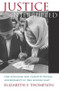 Justice Interrupted (The Struggle for Constitutional Government in the Middle East) by Elizabeth F. Thompson, 9780674073135