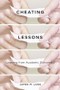 Cheating Lessons (Learning from Academic Dishonesty) by James M. Lang, 9780674724631