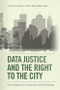 Data Justice and the Right to the City - 9781474492966 by Morgan Currie, Jeremy Knox, Callum McGregor