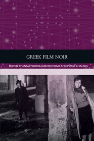 Greek Film Noir - 9781474459006 by Anna Poupou, Nikitas Fessas, Maria Chalkou