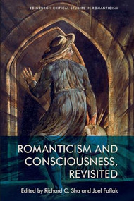 Romanticism and Consciousness, Revisited - 9781474485111 by Richard C. Sha, Joel Faflak, 9781474485111
