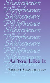 As You Like It - 9781526143501 by Robert Shaughnessy, 9781526143501