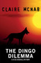 The Dingo Dilemma by Claire McNab, 9781642472561