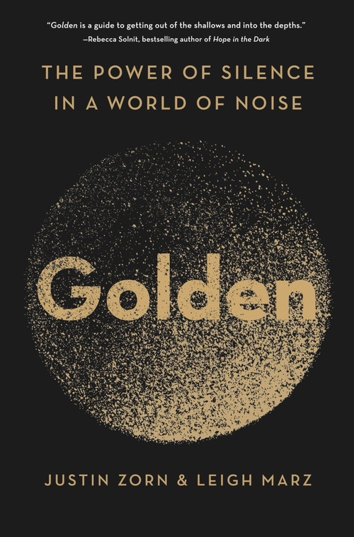 Golden (The Power of Silence in a World of Noise) - 9780063027619 by Justin Zorn, Leigh Marz, 9780063027619