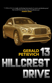 13 Hillcrest Drive by Gerald   Petievich, 9781644284643