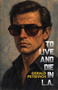 To Live and Die in L.A. by Gerald   Petievich, 9781644284650