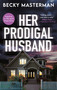 Her Prodigal Husband by Becky Masterman, 9781448311989