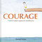 Courage Gift Edition (A Book for Anyone Leaping into Something New) by Bernard Waber, 9780063327290