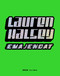 Lauren Halsey (emajendat) by Lauren Halsey, Hans Ulrich Obrist, Lizzie Carey-Thomas, Bettina Korek, Dr. LeRonn P. Brooks, Harmony Holiday, Will Alexander, Douglas Kearney, George Clinton, 9780847847815