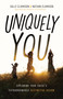 Uniquely You (Exploring Your Child's Extraordinarily Distinctive Design) by Sally Clarkson, Nathan Clarkson, 9780802432780