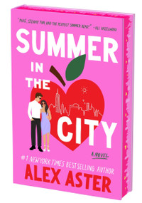 Summer in the City (Deluxe Limited Edition) (A Novel) by Alex Aster, 9780063411661