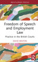 Freedom of Speech and Employment Law (Practice in the British Courts) by David Renton, 9781032724249