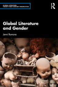 Global Literature and Gender by Jenni Ramone, 9780367373511