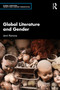 Global Literature and Gender by Jenni Ramone, 9780367373511