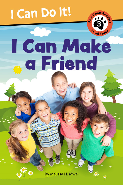 I Can Make a Friend! by Melissa H. Mwai, 9781223188768