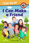 I Can Make a Friend! by Melissa H. Mwai, 9781223188768