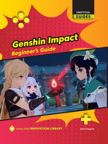Genshin Impact: Beginner's Guide by Josh Gregory, 9781668956441