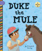 Duke the Mule by Elizabeth Scully, Laura Gomez, 9781668956076
