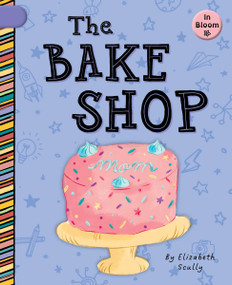 The Bake Shop - 9781668956038 by Elizabeth Scully, Laura Gomez, 9781668956038