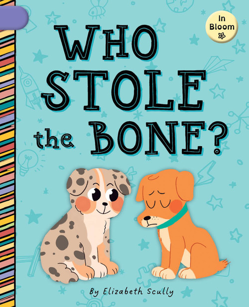 Who Stole the Bone? by Elizabeth Scully, Laura Gomez, 9781668956069