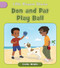Don and Pat Play Ball by Cecilia Minden, Eduardo Marticorena, 9781668955987