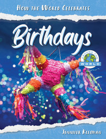 Birthdays Around the World - 9781668957417 by Jennifer Kleiman, 9781668957417